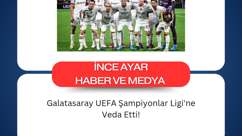 Galatasaray UEFA Şampiyonlar Ligi'ne Veda Etti!